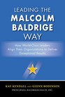 Leading the Malcolm Baldrige Way How WorldClass Leaders Align Their Organization to Deliver Exceptional Results