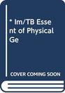 Im/TB Essent of Physical Ge