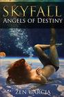 Skyfall Angels of Destiny