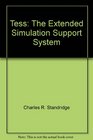 TESS The extended simulation support system