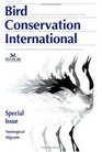 Bird Conservation International Special Issue Neotropical Migrants Growing Points in Neotropical Migratory Bird Conservation Papers from the Neotropical Ornithological Congress Quito Eq