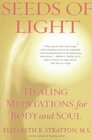 Seeds of Light  Healing Meditations for Body and Soul
