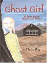 Ghost Girl A Blue Ridge Mountain Story