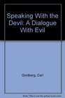 Speaking With the Devil A Dialogue With Evil