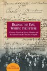 Reading the Past Writing the Future A Century of American Literacy Education and the National Council of Teachers of English
