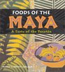Foods of the Maya A Taste of the Yucatan