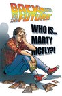 Back To the Future Who Is Marty McFly