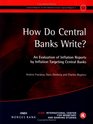 How Do Central Banks Write An Evaluation of Inflation Targeting Central Banks
