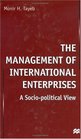 The Management of International Enterprises A SocioPolitical View