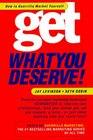 Get What You Deserve How to Guerrilla Market Yourself