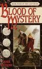 Blood of Mystery (Last Rune, Bk 4)