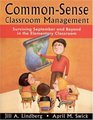 CommonSense Classroom Management Surviving September and Beyond in the Elementary Classroom
