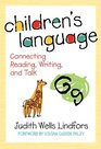 Children's Language Connecting Reading Writing and Talk