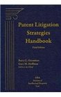 Patent Litigation Strategies Handbook 3rd Edition