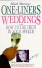 Mitch Murray's Complete Book of OneLiners for Weddingsgs And How to Use Them in Your Speech