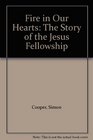 Fire in Our Hearts: The Story of the Jesus Fellowship