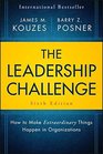 The Leadership Challenge How to Make Extraordinary Things Happen in Organizations