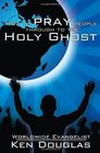 How to Pray People Through to the Holy Ghost