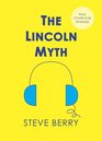 The Lincoln Myth A Novel