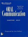Workbook to accompany Oral Communication Speaking Across Cultures