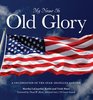 My Name Is Old Glory A Celebration of the StarSpangled Banner