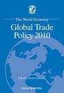 The World Economy Global Trade Policy 2010