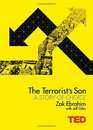 The Terrorist's Son A Story of Choice