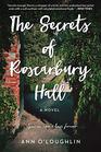The Secrets of Roscarbury Hall A Novel