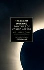 The Rim of Morning Two Tales of Cosmic Horror