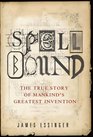 Spellbound The Improbable Story of English Spelling