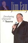 Jim Fay Presents Developing Character in Teens