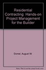 Residential Contracting HandsOn Project Management for the Builder