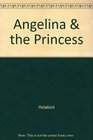 Angelina  the Princess