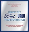 Inside the FordUAW Transformation Pivotal Events in Valuing Work and Delivering Results