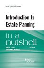 Introduction to Estate Planning in a Nutshell 6th