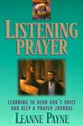 Listening Prayer Learning to Hear God's Voice and Keep a Prayer Journal