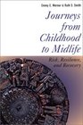 Journeys from Childhood to Midlife Risk Resilience and Recovery