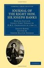 Journal of the Right Hon Sir Joseph Banks Bart KB PRS During Captain Cook's First Voyage in HMS Endeavour in 176871 to Terra del Fuego  Library Collection  Travel and Exploration