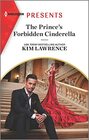 The Prince's Forbidden Cinderella (Secret Twin Sisters, Bk 1) (Harlequin Presents, No 4087)