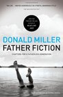 Father Fiction Chapters for a Fatherless Generation