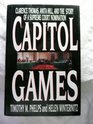 Capitol Games Clarence Thomas Anita Hill and the Story of a Supreme Court Nomination