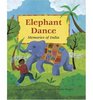 Elephant Dance A Journey to India