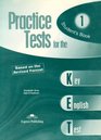 Practice Tests for the KET Student's Book