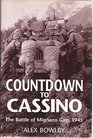 Countdown to Cassino The Battle of Mignano Gap 1943