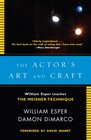The Actor's Art and Craft William Esper Teaches the Meisner Technique
