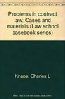 Problems in contract law Cases and materials