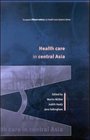 Health Care in Central Asia