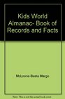 Kids World Almanac Book of Records and Facts