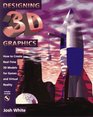 Designing 3d Graphics How to Create RealTime 3d Models for Games and Virtual Reality