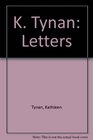 K Tynan Letters
